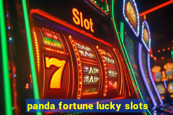 panda fortune lucky slots